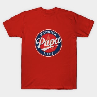 Papa - Most Valuable Player T-Shirt